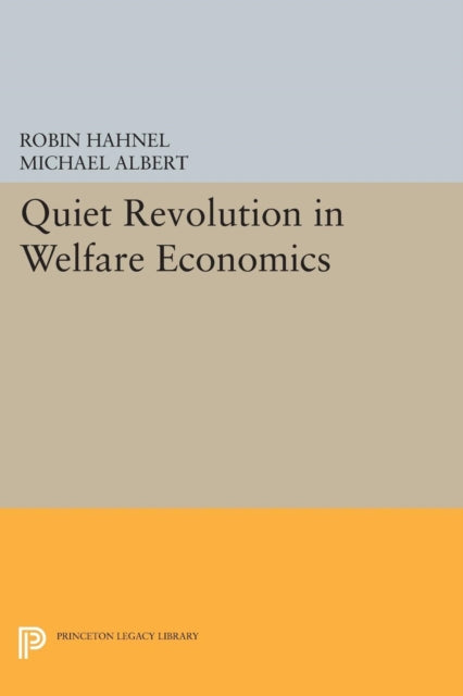 Book cover of: Quiet Revolution in Welfare Economics. By: Michael Albert
