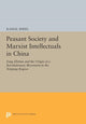 Book cover of: Peasant Society and Marxist Intellectuals in China. By: Kamal Sheel