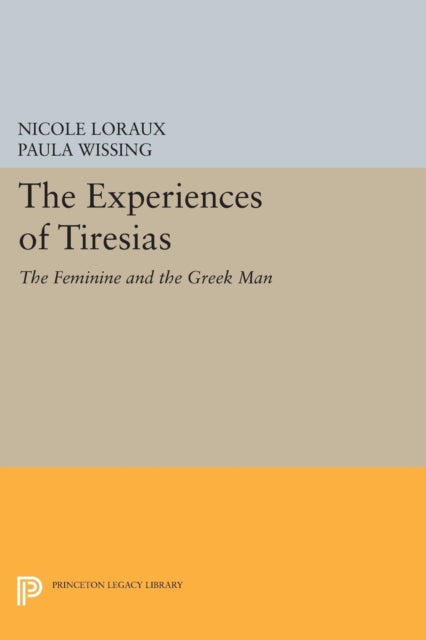 Book cover of: Experiences of Tiresias. By: Nicole Loraux