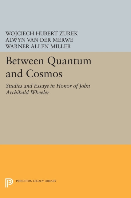 Book cover of: Between Quantum and Cosmos. By: Alwyn Van der Merwe