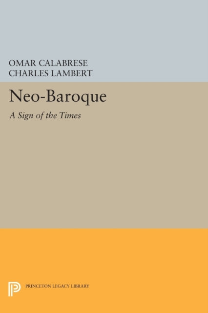 Book cover of: Neo-Baroque. By: Omar Calabrese