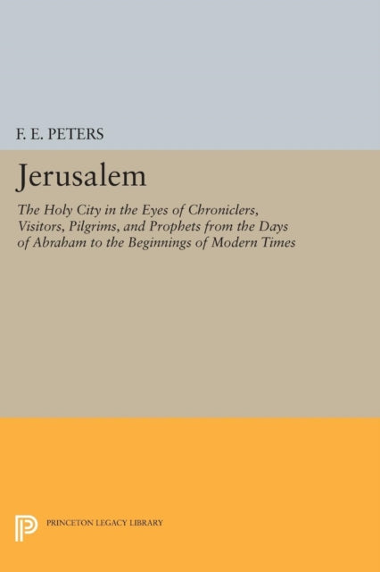 Book cover of: Jerusalem. By: F. E. Peters