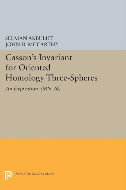 Book cover of: Casson's Invariant for Oriented Homology Three-Spheres. By: Selman Akbulut