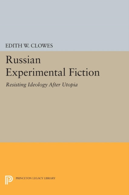 Book cover of: Russian Experimental Fiction. By: Edith W. Clowes