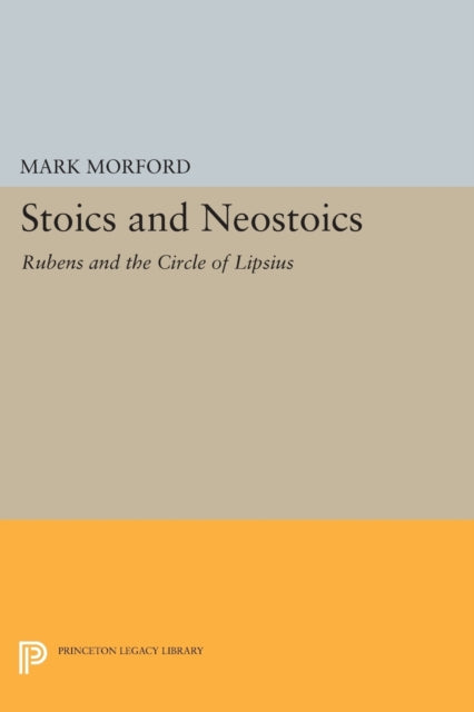 Book cover of: Stoics and Neostoics. By: Mark P. O. Morford
