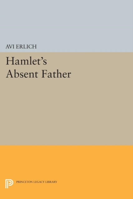 Book cover of: Hamlet's Absent Father