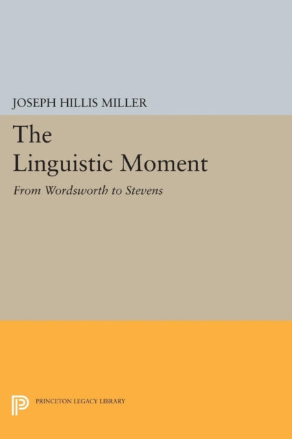 Book cover of: Linguistic Moment. By: Joseph Hillis Miller