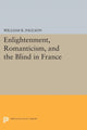 Book cover of: Enlightenment, Romanticism, and the Blind in France. By: William R. Paulson