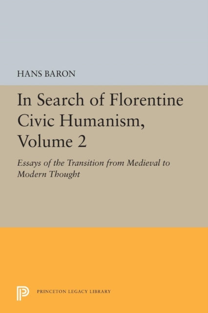 Book cover of: In Search of Florentine Civic Humanism, Volume 2. By: Hans Baron