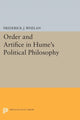 Book cover of: Order and Artifice in Hume's Political Philosophy. By: Frederick J. Whelan