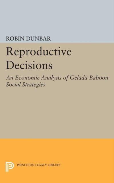 Book cover of: Reproductive Decisions. By: Robin Dunbar