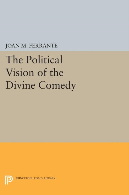 Book cover of: Political Vision of the Divine Comedy. By: Joan M. Ferrante