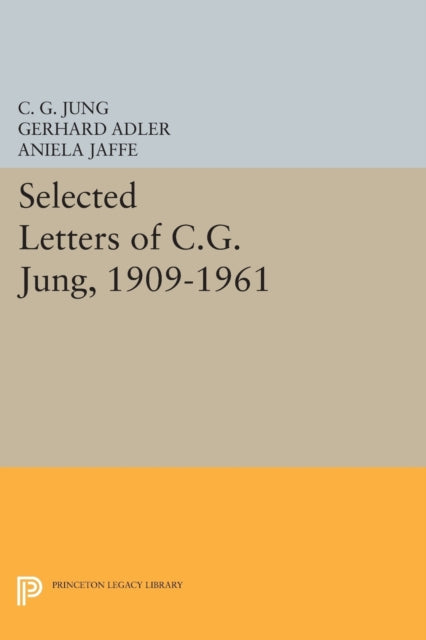Book cover of: Selected Letters of C.G. Jung, 1909-1961. By: Carl Gustav Jung