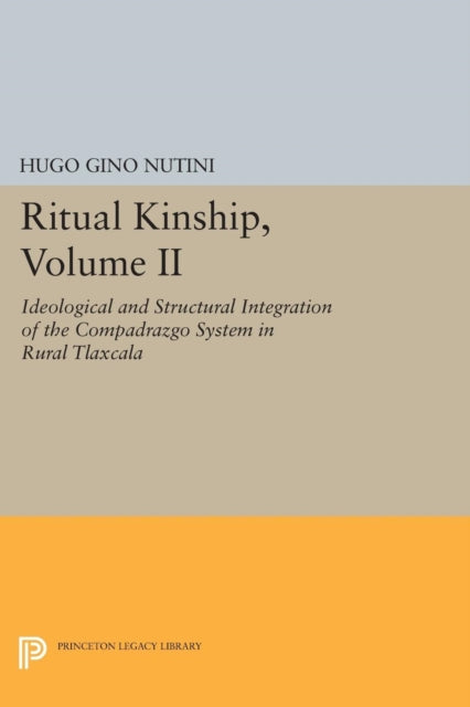 Book cover of: Ritual Kinship, Volume II. By: Hugo Gino Nutini