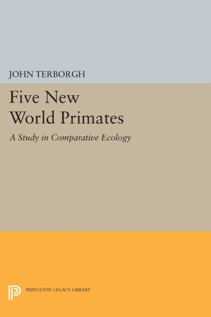Book cover of: Five New World Primates. By: John Terborgh