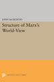 Book cover of: Structure of Marx's World-View. By: John McMurtry