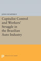 Book cover of: Capitalist Control and Workers' Struggle in the Brazilian Auto Industry. By: John Humphrey