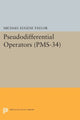 Book cover of: Pseudodifferential Operators. By: Michael Eugene Taylor