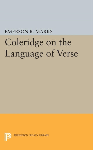 Book cover of: Coleridge on the Language of Verse. By: Emerson R. Marks