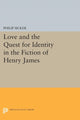 Book cover of: Love and the Quest for Identity in the Fiction of Henry James. By: Philip Sicker