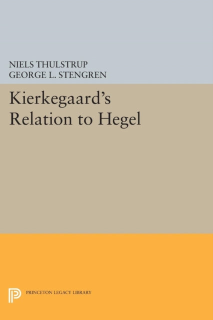 Book cover of: Kierkegaard's Relation to Hegel. By: Niels Thulstrup