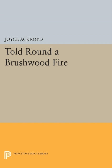 Book cover of: Told Round a Brushwood Fire. By: Joyce Ackroyd