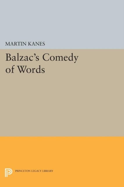 Book cover of: Balzac's Comedy of Words. By: Martin Kanes