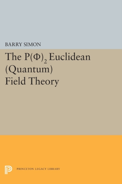 Book cover of: P(0)2 Euclidean (Quantum) Field Theory. By: Barry Simon
