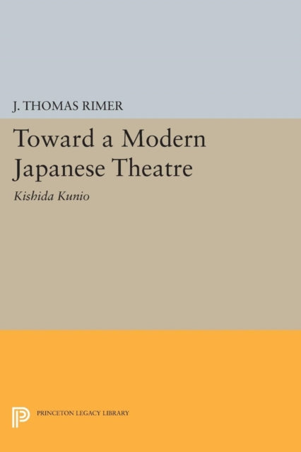Book cover of: Toward a Modern Japanese Theatre. By: J. Thomas Rimer