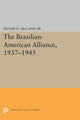 Book cover of: Brazilian-American Alliance, 1937-1945. By: McCann, Frank D., Jr.
