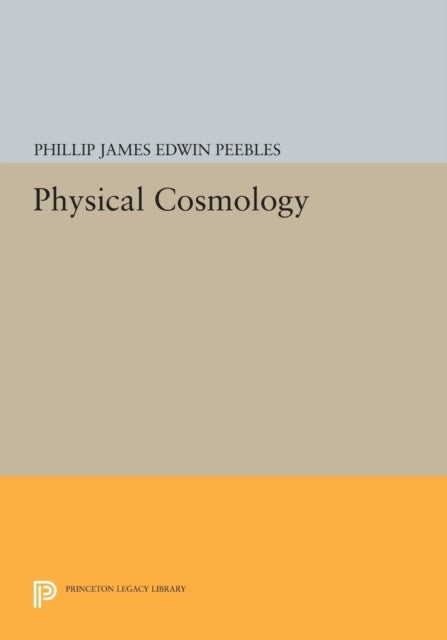 Book cover of: Physical Cosmology. By: Phillip James Edwin Peebles