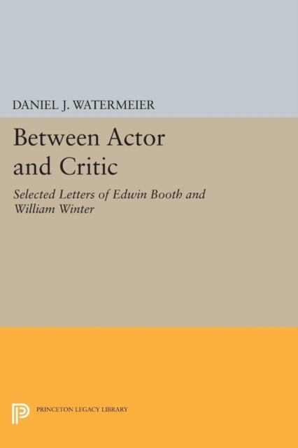 Book cover of: Between Actor and Critic. By: Daniel J. Watermeier