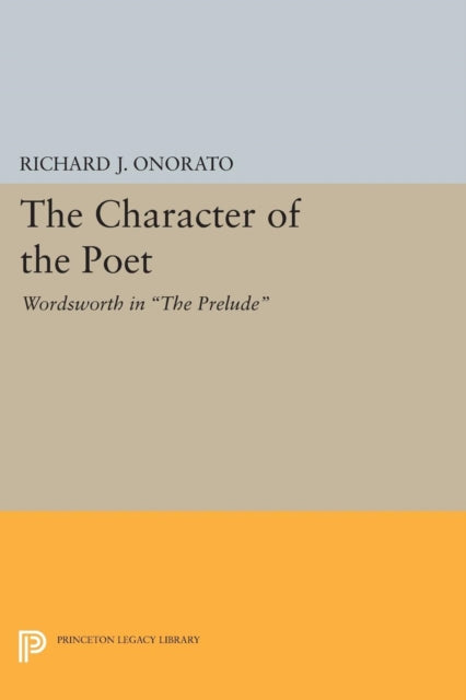 Book cover of: Character of the Poet. By: Richard J. Onorato