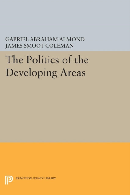 Book cover of: Politics of the Developing Areas. By: Gabriel Almond