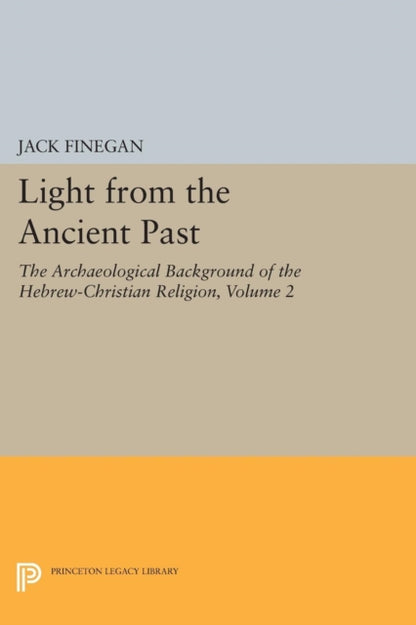 Book cover of: Light from the Ancient Past, Vol. 2. By: Jack Finegan