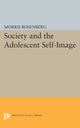 Book cover of: Society and the Adolescent Self-Image. By: Morris Rosenberg