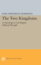 Book cover of: Two Kingdoms. By: Karl F. Morrison