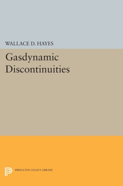 Book cover of: Gasdynamic Discontinuities. By: Wallace Dean Hayes