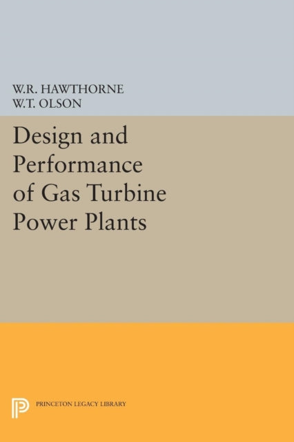 Book cover of: Design and Performance of Gas Turbine Power Plants. By: W. R. Hawthorne