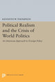 Book cover of: Political Realism and the Crisis of World Politics. By: Thompson, Kenneth W.