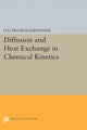 Book cover of: Diffusion and Heat Exchange in Chemical Kinetics. By: D. A. Frank-Kamenetskii