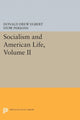 Book cover of: Socialism and American Life, Volume II. By: Donald Drew Egbert