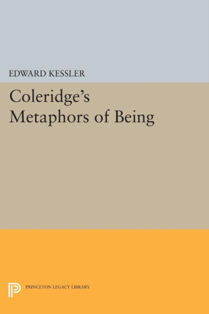 Book cover of: Coleridge's Metaphors of Being. By: Edward Kessler