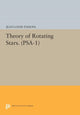 Book cover of: Theory of Rotating Stars. (PSA-1), Volume 1. By: Jean Louis Tassoul