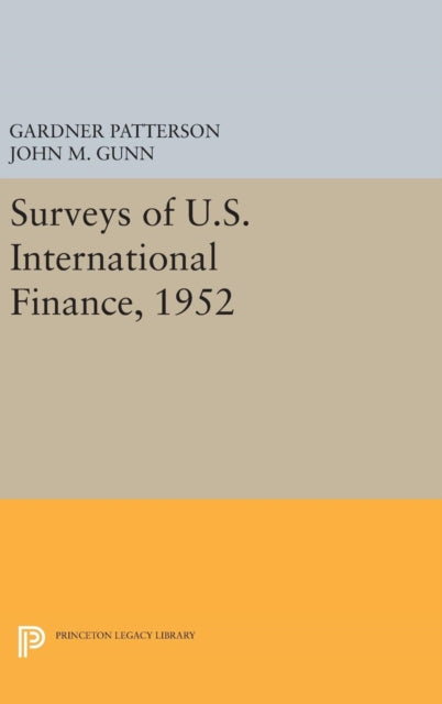 Book cover of: Surveys of U.S. International Finance, 1952. By: G. Patterson