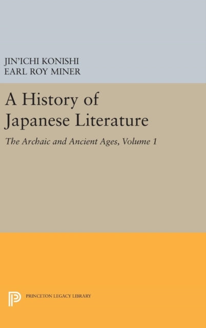 Book cover of: History of Japanese Literature, Volume 1. By: Jin'ichi Konishi