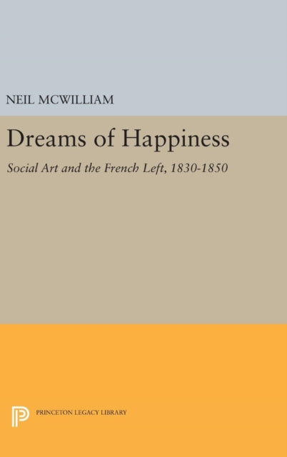 Book cover of: Dreams of Happiness. By: Neil McWilliam