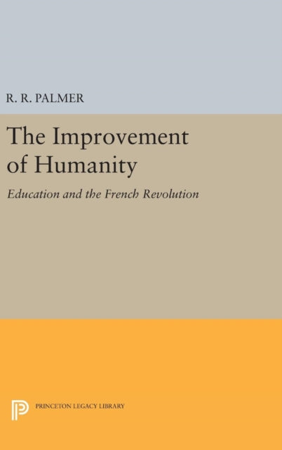 Book cover of: Improvement of Humanity. By: R. R. Palmer