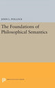 Book cover of: Foundations of Philosophical Semantics. By: John L. Pollock