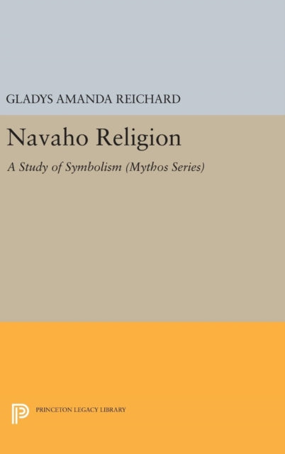 Book cover of: Navaho Religion. By: Gladys Amanda Reichard